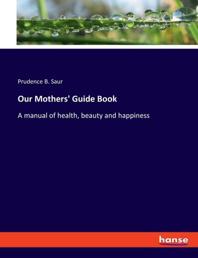 Our Mothers’ Guide Book
