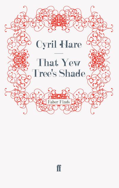 That Yew Tree’s Shade