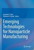 Emerging Technologies for Nanoparticle Manufacturi