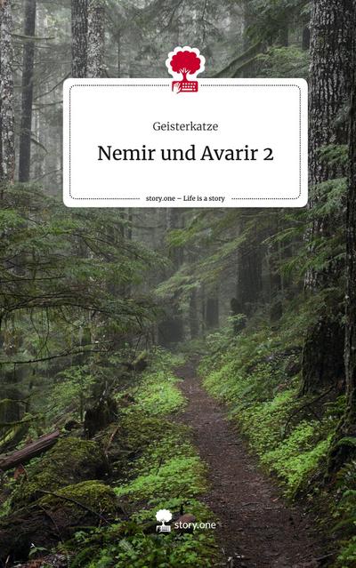 Nemir und Avarir 2. Life is a Story - story.one