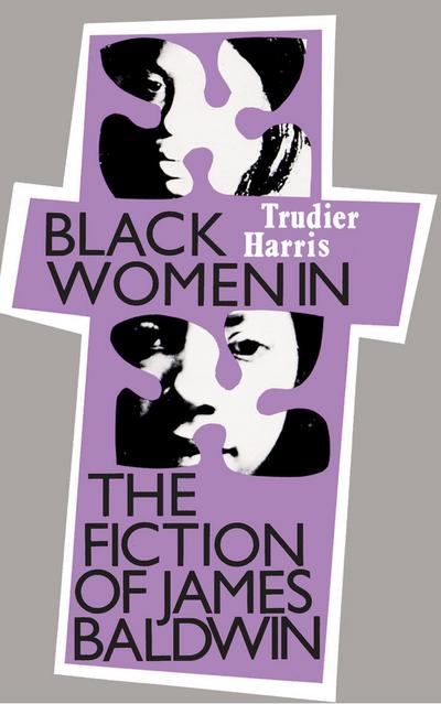 Black Women in the Fiction of James Baldwin