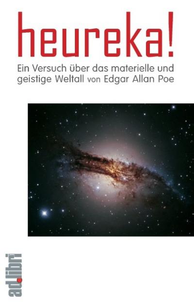 Heureka! Ein Versuch über das materielle und geistige Weltall. Ein Essay
