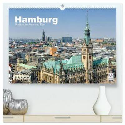 Hamburg Stadt an der Alster und Elbe (hochwertiger Premium Wandkalender 2026 DIN A2 quer), Kunstdruck in Hochglanz