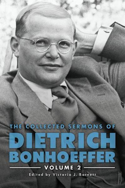 The Collected Sermons of Dietrich Bonhoeffer