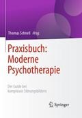 Praxisbuch: Moderne Psychotherapie