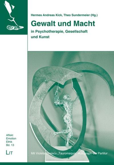 Gewalt und Macht in Psychotherapie, Gesellschaft und Kunst
