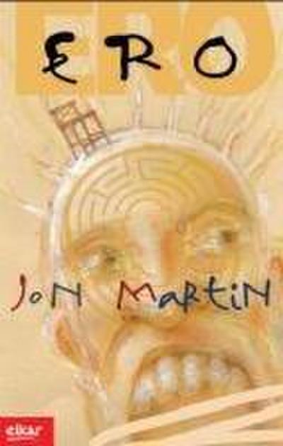 Martin Etxebeste, J: Ero
