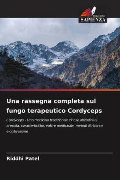 Una rassegna completa sul fungo terapeutico Cordyceps