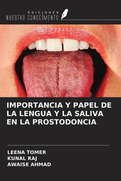 IMPORTANCIA Y PAPEL DE LA LENGUA Y LA SALIVA EN LA PROSTODONCIA