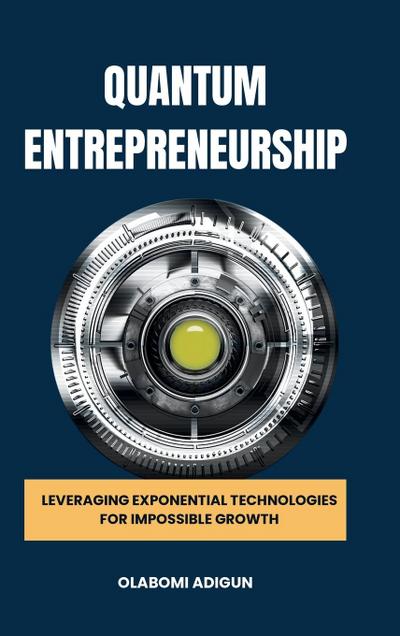 Quantum Entrepreneurship