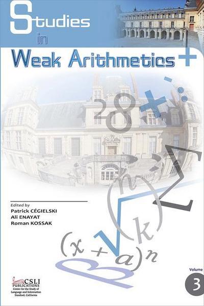 Cegielski, P: New Studies in Weak Arithmetics V3