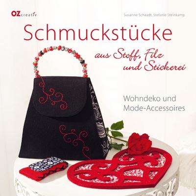 Schmuckstücke aus Stoff, Filz und Stickerei: Wohndeko und Mode-Accessoires