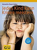 Jedes Kind kann Krisen meistern: So helfen Sie ihr