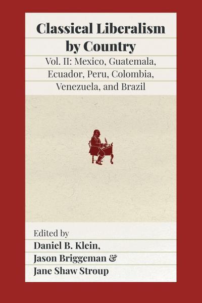Classical Liberalism by Country, Volume II