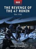 The Revenge of the 47 Ronin
