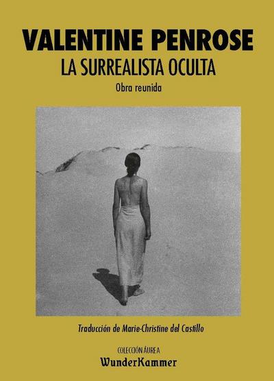 La surrealista oculta : obra reunida