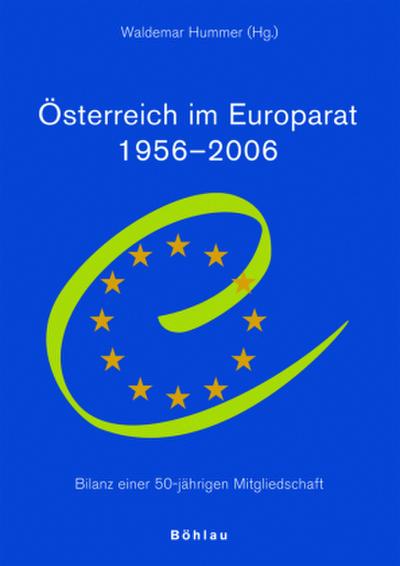 Österreich im Europarat 1956-2006, 2 Bde.
