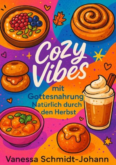 Cozy Vibes mit Gottesnahrung - Natürlich durch den Herbst
