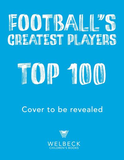 Football’s Greatest Players: Top 100