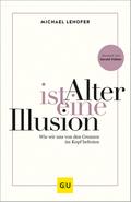 Alter ist eine Illusion