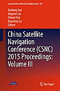 China Satellite Navigation Conference (CSNC) 2015 Proceedings: Volume III