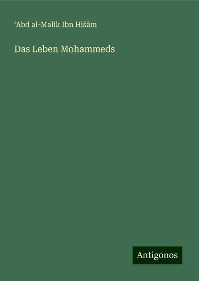 Ibn Hi¿¿m, ¿: Leben Mohammeds