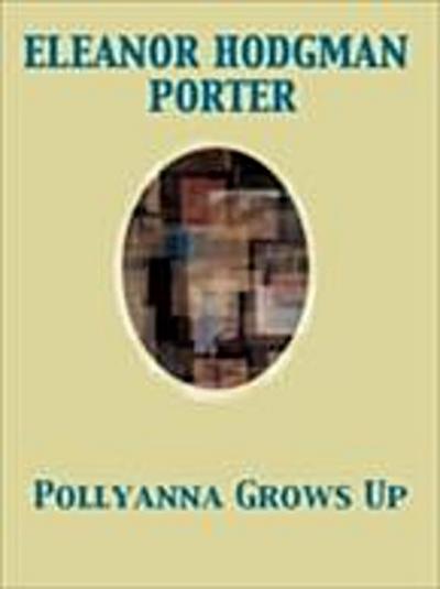 Pollyanna Grows Up