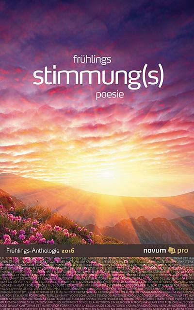 Wolfgang Bader (Hrsg. ): frühlings stimmung(s) poesie 2016