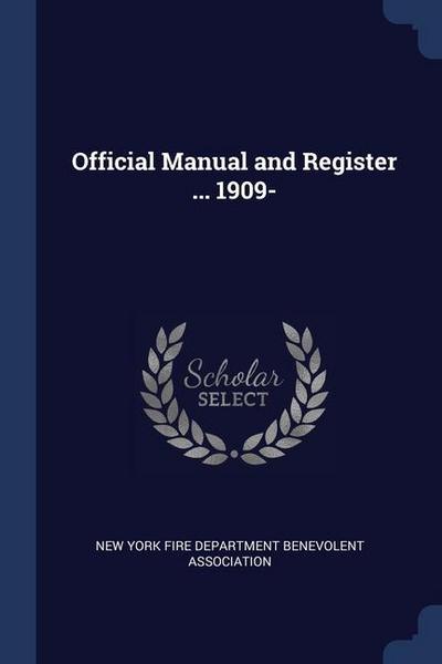 Official Manual and Register ... 1909