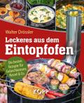 Leckeres aus dem Eintopfofen - Die besten Rezepte 