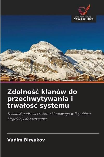 Zdolnosc klanów do przechwytywania i trwalosc systemu