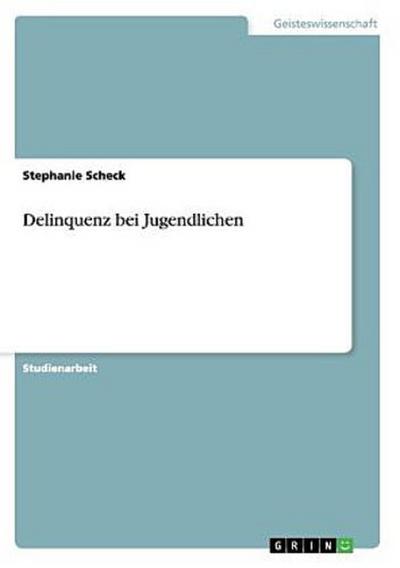 Delinquenz bei Jugendlichen