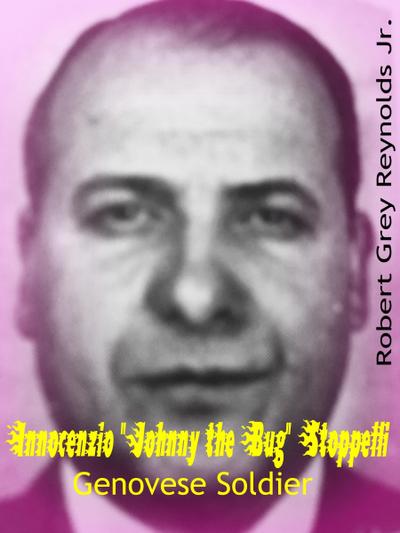 Innocenzio &quote;Johnny the Bug&quote; Stoppelli Genovese Soldier