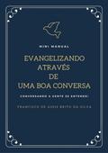 Evangelizando Através De Uma Boa Conversa