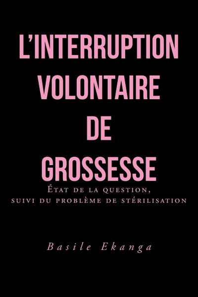 L’Interruption Volontaire de Grossesse
