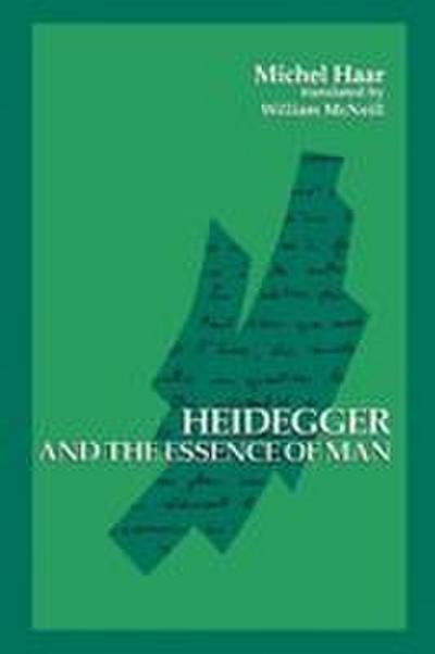 Heidegger and the Essence of Man