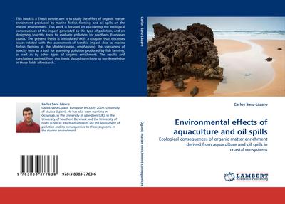 Environmental effects of aquaculture and oil spills