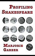 Profiling Shakespeare - Marjorie Garber