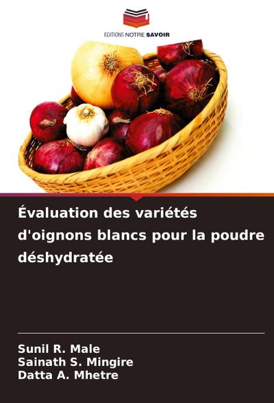 Évaluation des variétés d’oignons blancs pour la poudre déshydratée