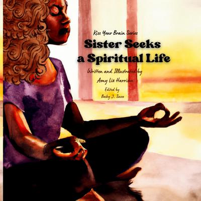 Sister Seeks a Spiritual Life