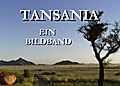 Tansania - Ein Bildband