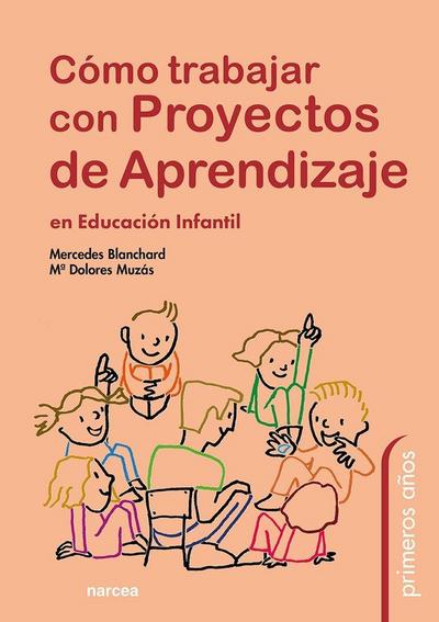 Cómo trabajar con proyectos de aprendizaje en educación infantil