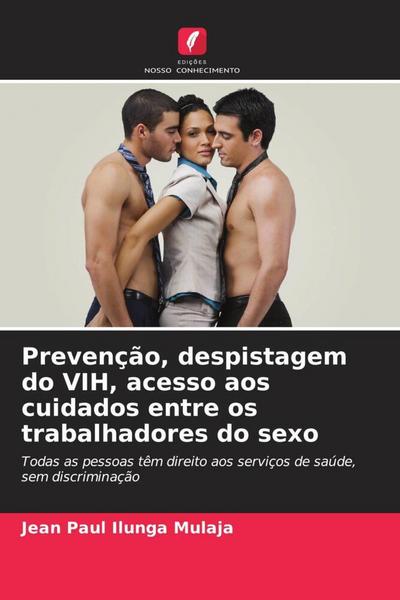 Prevenção, despistagem do VIH, acesso aos cuidados entre os trabalhadores do sexo - Jean Paul Ilunga Mulaja