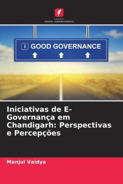 Iniciativas de E-Governança em Chandigarh: Perspectivas e Percepções