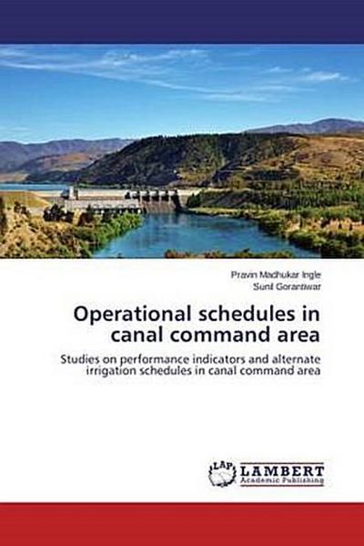 Operational schedules in canal command area