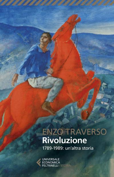 Rivoluzione. 1789-1989: un’altra storia