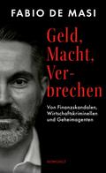 Geld, Macht, Verbrechen