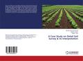 A Case Study on Detail Soil Survey & its Interpretation