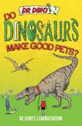 Do Dinosaurs Make Good Pets?