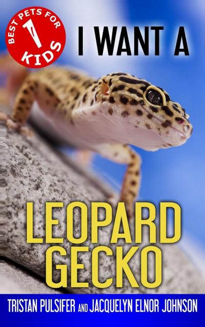 I Want A Leopard Gecko